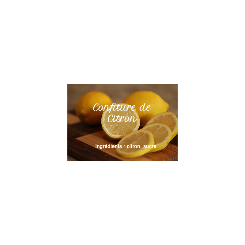 Confiture de Citron - Aux Saveurs de St Just