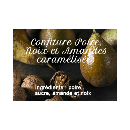 Confiture Poires, Noix et Amandes caramélisées